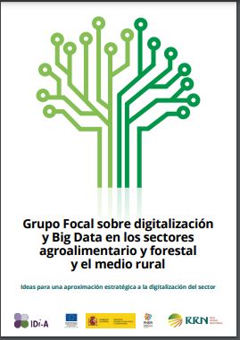 Informe Grup Focal sobre digitalització i Big Data al sector agroalimentari i forestal i el medi rural. Idees per a una aproximació estratègica a la digitalització